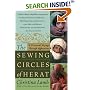 The Sewing Circles of Herat : A Personal Voyage Through Afghanistan