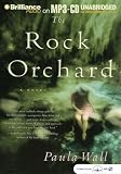 The Rock Orchard: A Novel
