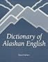 Dictionary of Alaskan English