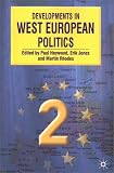 Developments in West European Politics 2