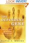 The Dependent Gene: The Fallacy of "Nature vs. Nurture"
