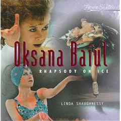 Oksana Baiul: Rhapsody on Ice (Figure Skaters)