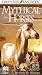 Creatures Fantastic: Mythical Horses