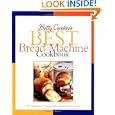 Betty Crocker's Best Bread Machine Cookbook: The Goodness of Homemade Bread the Easy Way by Betty Crocker Editors