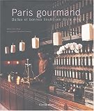 Revue Flammarion  / Paris gourmand : Belles et bonnes boutiques de la ville