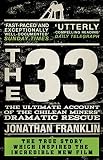 The 33 : the ultimate account of the chilean miners' dramatic rescue