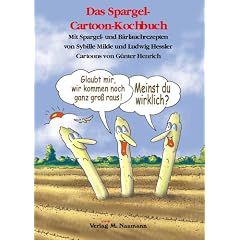 Das Spargel-Cartoon-Kochbuch: Mit Spargel- und B�rlauchrezepten