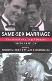 Same-sex Marriage: The Moral And Legal Debate (Contemporary Issues (Prometheus))