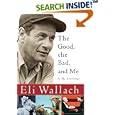 The Good, the Bad, and Me: In My Anecdotage