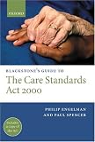 Blackstone's Guide to the Care Standards Act 2000 (Blackstone's Guide)