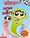 Search : Powerpuff Girls: Down 'n' Dirty