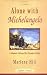 Alone With Michelangelo: A Woman Follows Her Dreams to Italy