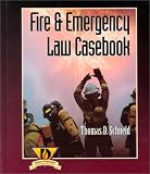 Fire and Emergency Law Casebook