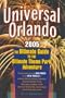 Universal Orlando: The Ultimate Guide to the Ultimate Theme Park Adventure