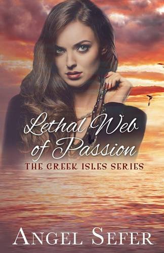 lethal web of passion the greek isles series volume 5