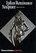 Italian Renaissance Sculpture (World of Art)