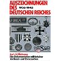 Auszeichnungen des Deutschen Reiches 1936 - 1945: Eine Dokumentation ziviler und militärischer Verdienst- und Ehrenzeichen