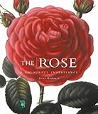 The rose : a colourful inheritance