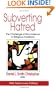 Subverting Hatred: The Challenge of Nonviolence in Religious Traditions (Faith Meets Faith Series)