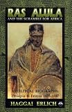 Ras Alula and the Scramble for Africa: A Political Biography : Ethiopia & Eritrea 1875-1897