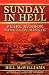 Sunday in Hell: Pearl Harbor Minute by Minute by Bill McWilliams