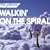 WALKIN�f ON THE SPIRAL [DVD]