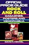 Rock and Roll Magazines, Posters and Memorabilia (Official Identification and Price Guide to Rock and Roll Magazines, Posters, and Memorabilia)