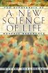 A New Science of Life