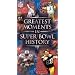Greatest Moments in Super Bowl History [VHS]