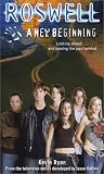 A New Beginning (Roswell (Simon Pulse))