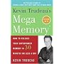 Kevin Trudeau's Mega Memory: How to Release Your Superpower Memory in 30 Minutes or Less a Day