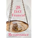 28 Day Financial Renaissance (Volume 1)