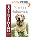 Golden Retrievers (Everything You Need to Know About...)