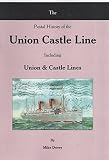 The postal history of the Union Castle Line including Union & Castle lines