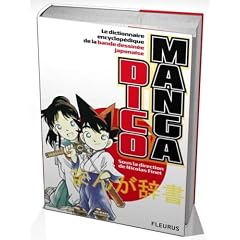 Dico Manga : Le dictionnaire encyclop�dique de la bande dessin�e japonaise