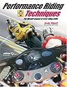 Performance Riding Techniques: The MotoGP manual of track riding skills