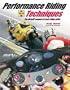 Performance Riding Techniques: The MotoGP manual of track riding skills