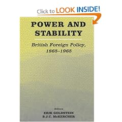 Power and Stability: British Foreign Policy, 1865-1965 (Diplomacy & Statecraft)