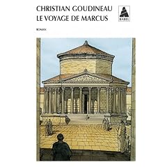 Le voyage de Marcus : Les tribulations d'un jeune gar�on en Gaule romaine