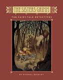 The Sisters Grimm: The Fairy Tale Detectives: Bk.1 (Sisters Grimm (Hardback))