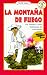 La Montana De Fuego / Hill of Fire (Reading Rainbow Book)
