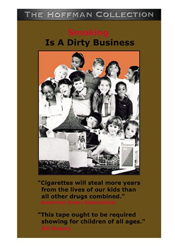 Smoking is a Dirty Business