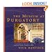 The Museum at Purgatory (Byzantium Book)