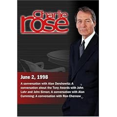 Charlie Rose with Alan Dershowitz; John Lahr; John Simon; Alan Cumming; Ron Chernow (June 2, 1998)
