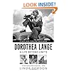 Dorothea Lange: A Life Beyond Limits