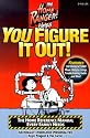 The Home Ranger!: Helps You Figure It Out!