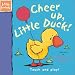 Cheer Up, Little Duck: Touch and Play (Little Friends Series)