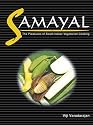 Samayal: The Pleasures of South Indian Vegetarian Cooking (Winner Gourmand World Cookbook Award)