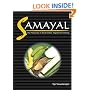 Samayal: The Pleasures of South Indian Vegetarian Cooking (Winner Gourmand World Cookbook Award)