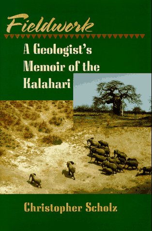 City Travel Guides Discounted  Books : Fieldwork: A Geologist's Memoir of the Kalahari